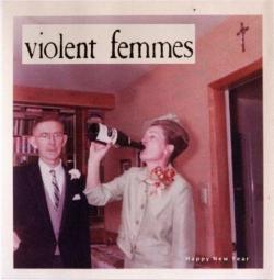 Violent Femmes Happy New Year