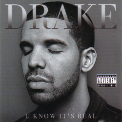 Drake - U Know It's Real