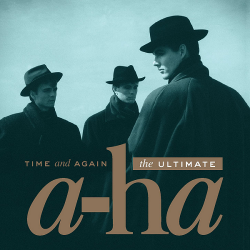 A-ha - Time and Again: The Ultimate