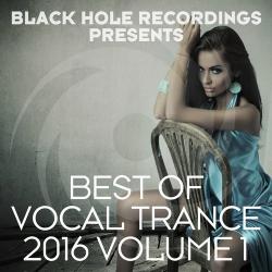 VA - Black Hole Recordings Presents Best Of Vocal Trance 2016 Vol. 1