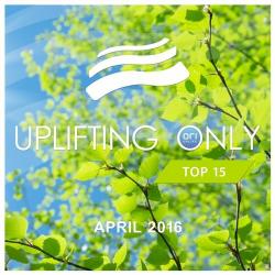 VA - Uplifting Only Top 15 April