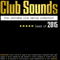 VA - Club Sounds - The Ultimate Club Dance Collection - Best Of 2015