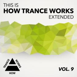 VA - This Is How Trance Works Vol. 9