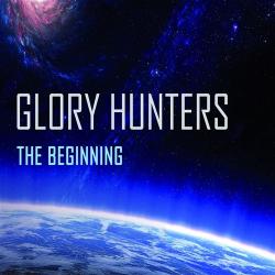 Glory Hunters - The Beginning