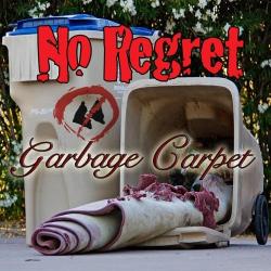 No Regret - Garbage Carpet