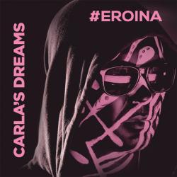 Carla's Dreams - Eroina