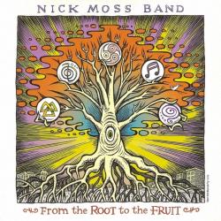 Nick Moss Band - From The Root To The Fruit (2CD)