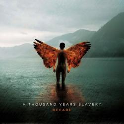 A Thousand Years Slavery - Decade