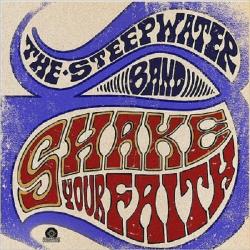 The Steepwater Band - Shake Your Faith