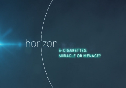  :   ? / Horizon. E-Cigarettes: Miracle or Menace? VO