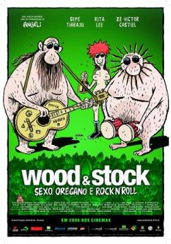   : ,   -- / Wood Stock: Sexo, Oregano e Rock'n'Roll VO