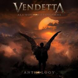 Vendetta - Anthology: All Your Setting Suns (2CD)