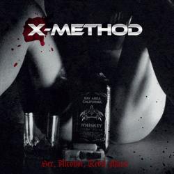 X-Method - Sex Alcohol Rebel Music