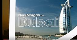   -  / Piers Morgan on ... Dubai ENG