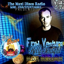 Fred Ventura - Hello Tonight! - M.D.R. Megamix