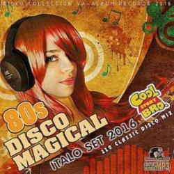 VA - 80s Disco Magical: Italo Set