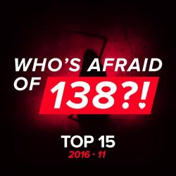 VA - Who's Afraid Of 138 Top 15 2016-11