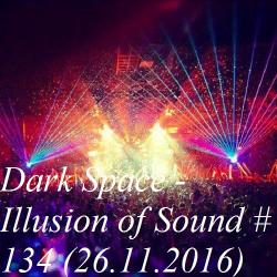 Dark Space - Illusion of Sound #134