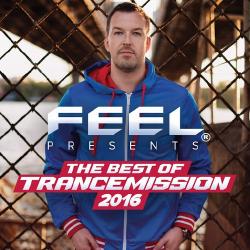 VA - The Best Of Trancemission 2016: Mixed By Feel