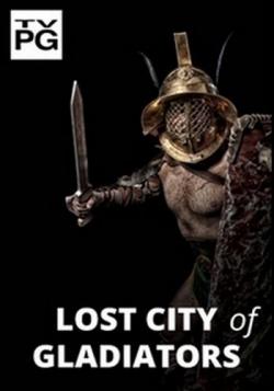    / Lost City of Gladiators VO