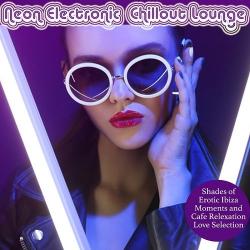 VA - Neon Electronic Chillout Lounge