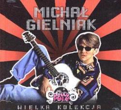 Michal Gielniak - Wielka Kolekcja Vol.13