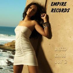 VA - Empire Records - Disco Chill Out 2
