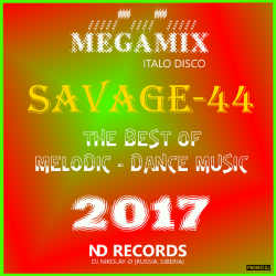 SAVAGE - 44 - The best of melodic dance music vol 3