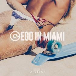 VA - Ego in Miami Wmc 2017 Selected by Addal