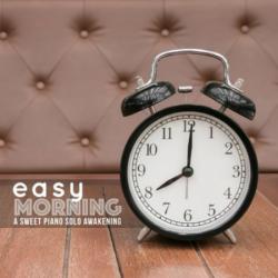 VA - Easy Morning: A Sweet Piano Solo Awakening
