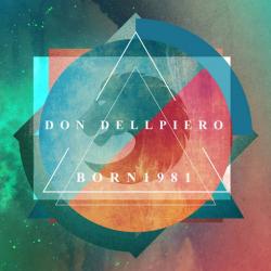 Don Dellpiero - Born 1981