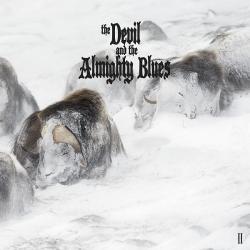 The Devil And The Almighty Blues - The Devil And The Almighty Blues II