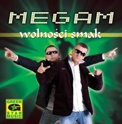 Megam - Wolnosci Smak