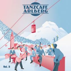 VA - Tanzcafe Arlberg Vol.3