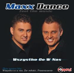 Maxx Dance - Wszystko co w nas