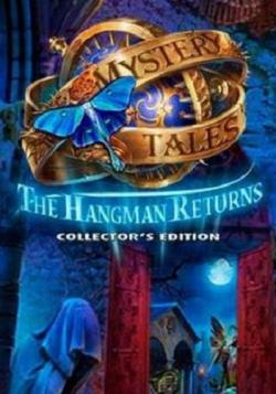 Mystery Tales 6: The Hangman Returns. Collector's Edition / Загадочные истории 6: Палач возвращается. Коллекционное издание