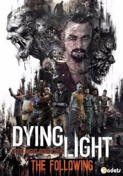 Dying Light: The Following [Steam-Rip от Let'sРlay]