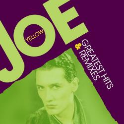 Joe Yellow - Greatest Hits Remixes