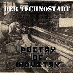 Der Technostadt - Poetry Of Industry