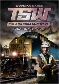 Train Sim World : CSX Heavy Haul [RePack от Other s]