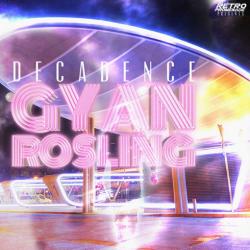 Gyan Rosling - Decadence