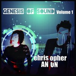 Christopher Anton - Genesis Of Sound Vol.1