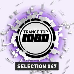 VA - Trance Top 1000 Selection Vol.47