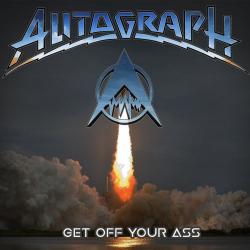 Autograph - Get Off Your Ass!
