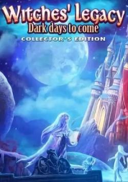 Witches Legacy 8: Dark Days To Come. Collector's Edition / Наследие ведьм 8: Грядущие темные дни. Коллекционное издание