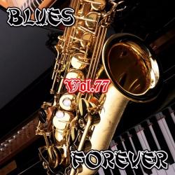 VA - Blues Forever Vol.77