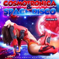 VA - Cosmotronica Space Disco Vol.5