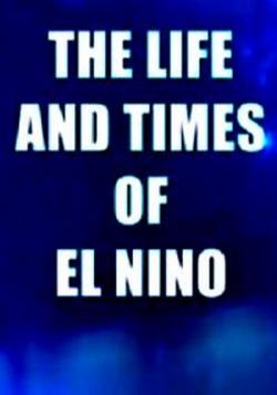 .    - / The life and times of El Nino VO