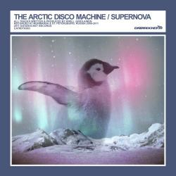 The Arctic Disco Machine - Supernova