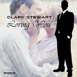Clark Stewart - Loving You
